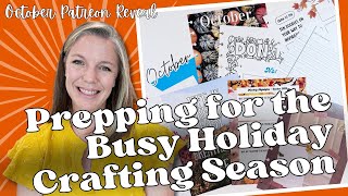 October Patreon Reveal Holiday Hustle 🎄✨ Get Ready for the Busy Holiday Crafting Season [upl. by Benioff]