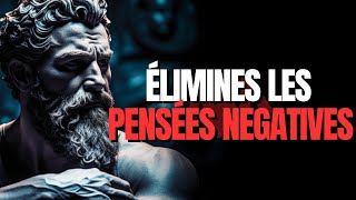 Comment Éliminer Les Pensées Négatives  psychologie et stoïcisme [upl. by Andras]