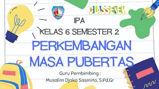 IPA Pubertas Kelas 6 Tema 7 Semester 2 [upl. by Limaj2]