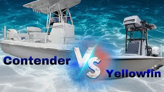 Contender VS Yellowfin [upl. by Schroder]