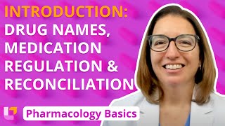 Introduction Drug Names Medication Regulation and Reconciliation  Pharm Basics  LevelUpRN [upl. by Helman]