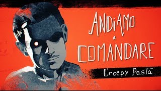 ANDIAMO A COMANDARE  Rovazzi CREEPYPASTA [upl. by Eob]