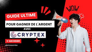 Guide Ultime pour Gagner de lArgent avec Cryptexquot [upl. by Ames]