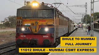 Dhule To Mumbai  Full Journey  11012 Dhule  Mumbai CSMT Express  Indian Railways [upl. by Adnirem90]