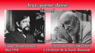 Debussy Jeux Games Ansermet amp OSR 1958 ドビュッシー 舞踊詩「遊戯」アンセルメ [upl. by Montague]