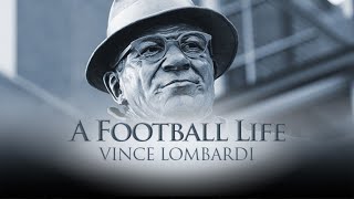 Vince Lombardi The Coach Who Put Green Bay on the Map  A Football Life [upl. by Maryanna]