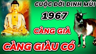 TIẾT LỘ BÍ ẨN CUỘC ĐỜI KỶ MÙI 1967 TỪ TUỔI 58 ĐẾN THỜI ĐỔI VẬN  SỐ MỆNH GIÀU SANG HẬU VẬN AN NHÀN [upl. by Hutt]