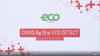 COVID Ag ORAL ECO DETECT  Teste para detecção qualitativa de antígenos do SARSCoV2 em saliva [upl. by Rojas]