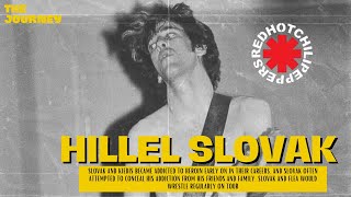 Hillel Slovak Teaches Flea to Play Bass And His Life Is Very Chaotic After Being Famous [upl. by Rizika]