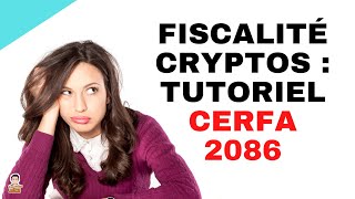 Guide 2023 Fiscalité crypto monnaies  QUOI DECLARER  Outils  5 Conseils VITAUX  Cerfa 2086 [upl. by Aleira]