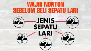 Jenis  Segmentasi Sepatu Lari  Cara Pilih Sepatu Lari Sesuai Kebutuhan [upl. by Lainad257]