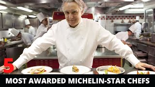 Top 5 Most Awarded Michelin Star Chefs in the World  Best Chefs List in 2022 [upl. by Macswan]