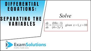 Solving a Differential Equation by separating the variables 1  ExamSolutions [upl. by Hazeefah]