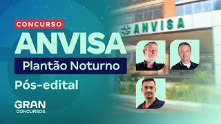 Concurso ANVISA Plantão noturno pósedital [upl. by Coral]