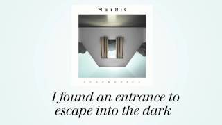 METRIC  Artificial Nocturne Official Lyric Video [upl. by Eart]