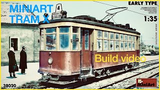 MINIART X TRAM  step by step build update 1 [upl. by Enatan691]