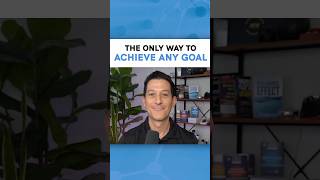 The Only Way to Achieve Any Goal [upl. by Burrell]