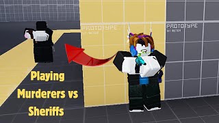 Playing MURDERERS VS SHERIFFS on ROBLOX with my friend [upl. by Noivax]