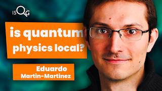 Quantum Entanglement and Spacetime  Eduardo MartinMartinez Interview [upl. by Georgianna]