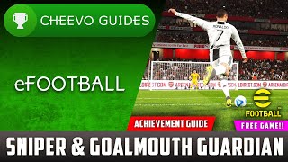 eFootball 22  Sniper amp Goulmouth Guardian  Achievement  Trophy Guide Xbox FREE GAME [upl. by Cesaria]