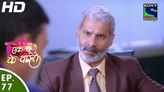 Ek Duje Ke Vaaste  एक दूजे के वास्ते  Episode 77  15th June 2016 [upl. by Earehs]