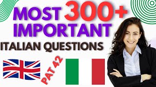 300 🇮🇹🇱🇷Most Important Italian Questions [upl. by Swiercz]