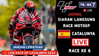 Jadwal Siaran Langsung Race MotoGP Catalunya 2024  MotoGP Catalunya 2024 Live Trans 7  MotoGP 2024 [upl. by Aetnahc793]