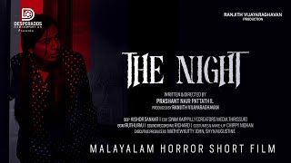 The Night  Malayalam Horror Film  Prashant Nair Pattathil  Ranjith Vijayaraghavan  Kishor Sankar [upl. by Suckow230]