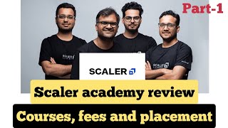 Scaler academy features program fees course duration and reviews  part  1 [upl. by Jaycee]