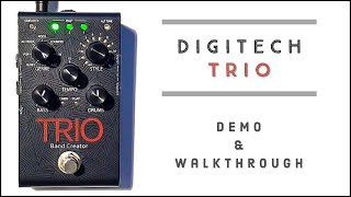 Digitech Trio Band Creator Pedal Walkthrough [upl. by Nnoj]