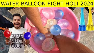 Holi Water Balloon Fight 2024  Holi Pichkari And Water Balloon Fight  Holi Stash Water Balloon [upl. by Zadoc]