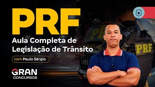 Concurso PRF Aula Completa de Legislação de Trânsito [upl. by Pitzer871]