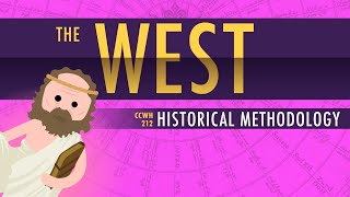 The Rise of the West and Historical Methodology Crash Course World History 212 [upl. by Kilar205]