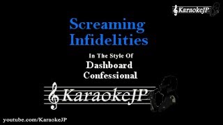 Screaming Infidelities Karaoke  Dashboard Confessional [upl. by Neidhardt]