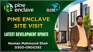 Pine Enclave Lahore Latest Development Update 2024  Site Visit [upl. by Sorips287]