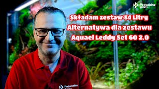 Składam zestaw 54 Litry  Alternatywa dla zestawu Aquael Leddy Set 60 20 [upl. by Ynafit]