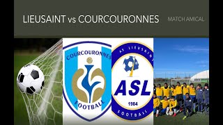 FC COURCOURONNES vs AS LIEUSAINT MATCH DES PROS [upl. by Kerwinn]