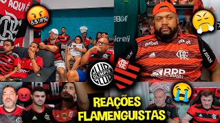 REAÇÕES dos FLAMENGUISTAS FURIOSOS com a ELIMINAÇÃO  OLIMPIA 3X1 FLAMENGO REACT LIBERTADORES 2023 [upl. by Grannie]