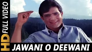 Jawani O Diwani Tu Zindabad  Kishore Kumar  Aan Milo Sajna 1970 Songs  Rajesh Khanna [upl. by Adriano642]