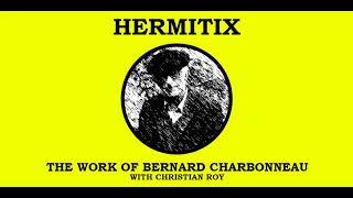 The Work of Bernard Charbonneau with Christian Roy [upl. by Omar]