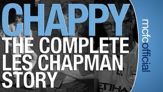 CHAPPY The Complete Les Chapman Story [upl. by Jacobsohn385]