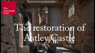 The restoration of Astley Castle  The Landmark Trust [upl. by Gnas]