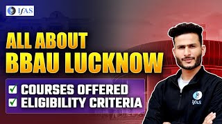 BBAU University Lucknow Full Information Courses Offered amp Eligibility Criteria  IFAS [upl. by Arotak83]