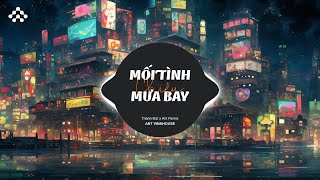 Mối Tình Chiều Mưa Bay ANT REMIX  Tình Nồng Ấm Đã Lỡ Vì Trái Tim Anh Luôn Mong Chờ [upl. by Davy]