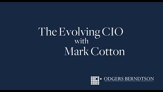 The Evolving CIO with Mark Cotton [upl. by Lillie448]