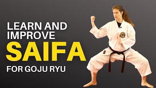 Learn Saifa Kata for Goju Ryu Sequence [upl. by Joshua237]