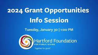 2024 Grant Opportunities Info Session [upl. by Eiuol123]