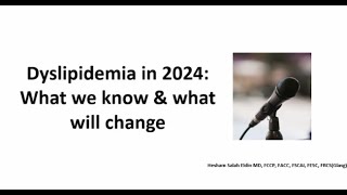 Dyslipidemia in 2024  Prof Dr Hesham Salah [upl. by Naxela409]