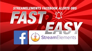 StreamElements Facebook Alerts OBS in Under 10 Minutes [upl. by Anoniw]