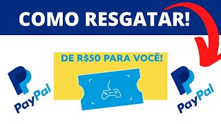 COMO RESGATAR R50 NO PAYPAL💰 [upl. by Rumit]